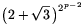 \big(2+\sqrt{3}\,\big)^{2^{p-2}}
