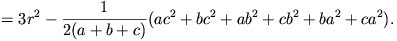 =3r^2-\frac{1}{2(a+b+c)}(ac^2+bc^2+ab^2+cb^2+ba^2+ca^2).