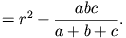 =r^2-\frac{abc}{a+b+c}.