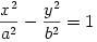 \frac{x^2}{a^2}-\frac{y^2}{b^2}=1
