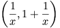 \left(\frac{1}{x},1+\frac{1}{x}\right)