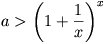 a>\left(1+\frac{1}{x}\right)^{x}