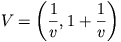 V=\left(\frac{1}{v},1+\frac{1}{v}\right)