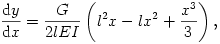 \frac{{\rm d}y}{{\rm d}x}=\frac{G}{2lEI}\left(l^2x-lx^2+\frac{x^3}{3}\right),