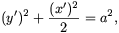 (y')^2+{{(x')^2}\over2}=a^2,