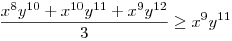 \frac{x^{8}y^{10}+x^{10}y^{11}+x^{9}y^{12}}{3}\ge x^{9}y^{11}