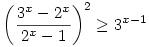 \left(\frac{3^x-2^x}{2^x-1}\right)^2\ge 3^{x-1}