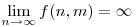 \lim_{n\to\infty} f(n,m)=\infty