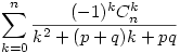 \sum_{k=0}^{n}\frac{(-1)^kC_n^k}{k^2+(p+q)k+pq}