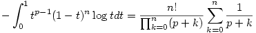 -\int_0^1t^{p-1}(1-t)^n\log{t}dt=\frac{n!}{\prod_{k=0}^n(p+k)}\sum_{k=0}^n\frac1{p+k}