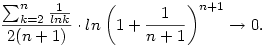 \frac{\sum_{k=2}^n\frac{1}{lnk}}{2(n+1)}\cdot ln\left(1+\frac{1}{n+1}\right)^{n+1}\to 0.