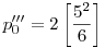 p'''_0=2\left[\frac{5^2}6\right]