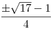 \frac{\pm\sqrt{17}-1}4