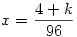 x=\frac{4+k}{96}