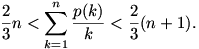 \frac23n<\sum_{k=1}^n\frac{p(k)}k<\frac23 (n+1).