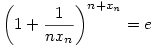 \left(1+\frac{1}{nx_n}\right)^{n+x_n}=e