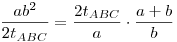 \frac{ab^2}{2t_{ABC}}=\frac{2t_{ABC}}a\cdot\frac{a+b}b