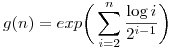 g(n)=exp\bigg(\sum_{i=2}^{n}\frac{\log i}{2^{i-1}}\bigg)
