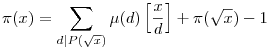 \pi(x)= \sum_{d|P(\sqrt{x})}\mu(d)\left[\frac{x}{d}\right]+\pi(\sqrt{x})-1