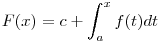 F(x)=c+\int_a^x f(t)dt