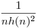 \frac{1}{n h(n)^2}
