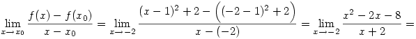 \lim_{x\to{x_0}}\frac{f(x)-f(x_0)}{x-x_0}=
\lim_{x\to{-2}}\frac{(x-1)^2+2-\Big((-2-1)^2+2\Big)}{x-(-2)}
=\lim_{x\to{-2}}\frac{x^2-2x-8}{x+2}=
