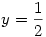 y=\frac12