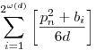 \sum_{i=1}^{2^{\omega(d)}}\left[\frac{p_n^2+b_i}{6d}\right]