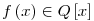 f \left( x \right) \in {Q} \left[ x \right]