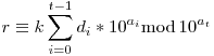 r\equiv k\sum_{i=0}^{t-1}d_i*10^{a_i} \mod {10^{a_t}}