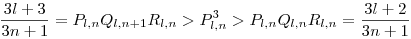 \frac{3l+3}{3n+1}=P_{l,n}Q_{l,n+1}R_{l,n}>P_{l,n}^3>P_{l,n}Q_{l,n}R_{l,n}=\frac{3l+2}{3n+1}