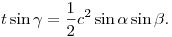 
t \sin\gamma = \frac12c^2\sin\alpha \sin\beta.
