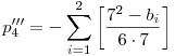 p'''_4=-\sum_{i=1}^2\left[\frac{7^2-b_i}{6\cdot7}\right]
