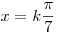 x=k\frac\pi7