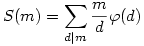 S(m)=\sum_{d|m}\frac md\varphi(d)