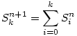 S_k^{n+1}=\sum_{i=0}^k{S_i^n}