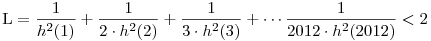 
{\rm L}= \frac{1}{h^2(1)} + \frac{1}{2\cdot h^2(2)} + \frac{1}{3\cdot h^2(3)} + \cdots \frac{1}{2012\cdot h^2(2012)} < 2
