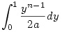 \int_0^1\frac{y^{n-1}}{2a}dy