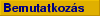 Bemutatkoz�s