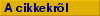A cikkekr�l