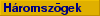H�romsz�gek