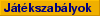 J�t�kszab�lyok