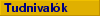 Tudnival�k