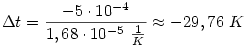 \Delta t=\frac{-5\cdot 10^{-4}}{1,68\cdot 10^{-5}~\frac 1K}\approx -29,76~K