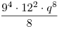 \frac{9^4 \cdot 12^2 \cdot q^8}{8}