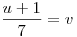 \frac{u+1}{7} =
v