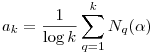 
a_k= \frac{1}{\log k} \sum_{q=1}^{k} N_q(\alpha)
