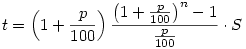 t = \left(1+\frac{p}{100}\right)\frac{\left(1+\frac{p}{100}\right)^n-1
}{\frac{p}{100}}\cdot S