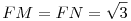 FM=FN=\sqrt3