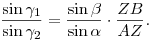 \frac{\sin\gamma_1}{\sin\gamma_2}=
\frac{\sin\beta}{\sin\alpha}\cdot \frac{ZB}{AZ}.